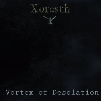 Xoresth : Vortex of Desolation